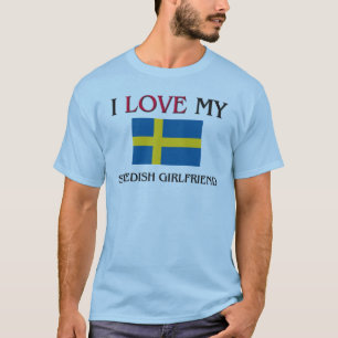 I Liebe meine schwedische Freundin T-Shirt