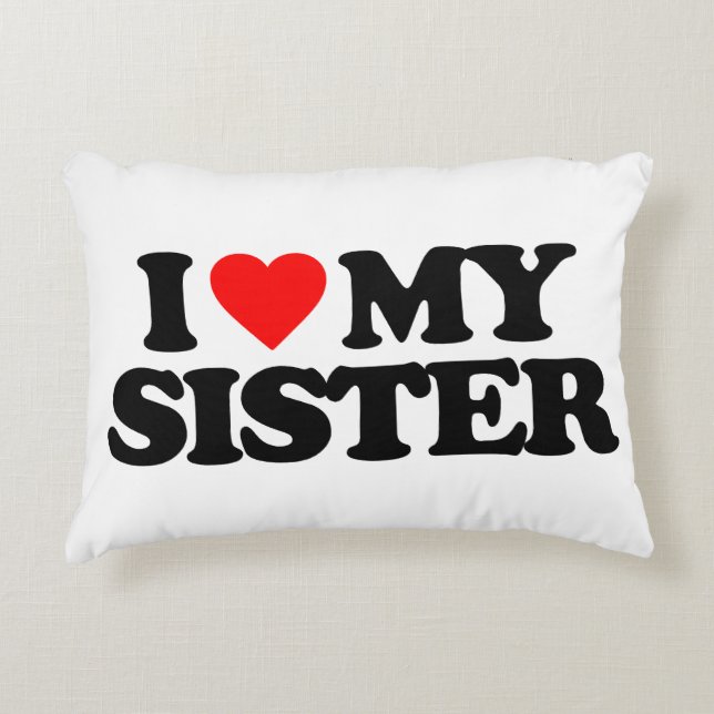 I LIEBE MEINE SCHWESTER ZIERKISSEN (Vorderseite)