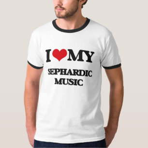 I Liebe meine SEPHARDIC MUSIK T-Shirt