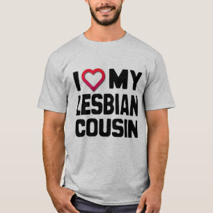 I. LIEBE MEINES LESBISCHEN COUSINS - T-Shirt