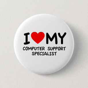I Liebe meines Support-Spezialisten Button