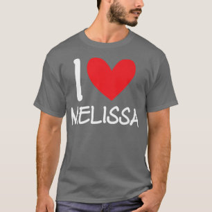 I Liebe Melissa Name Personalisiert Girl Frau BEST T-Shirt