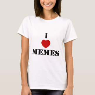 I Liebe Memes T-Shirt