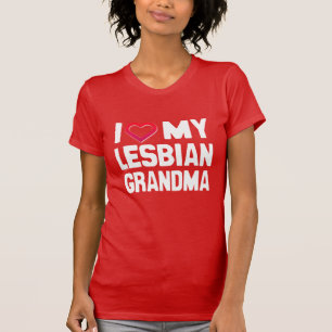I LIEBE MEY LESBIAN GRANDMA - - T-Shirt