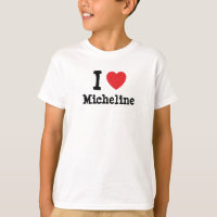 I Liebe Micheline T - Shirt