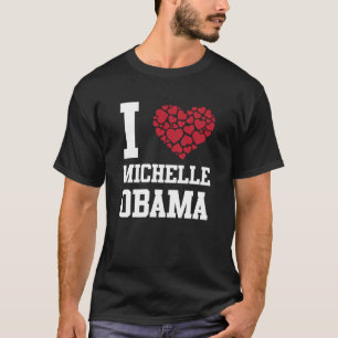 I Liebe Michelle Obama T - Shirt