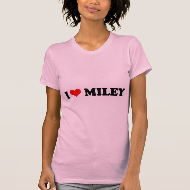 I LIEBE MILEY/I-HERZ MILEY T-Shirt (Vorderseite)