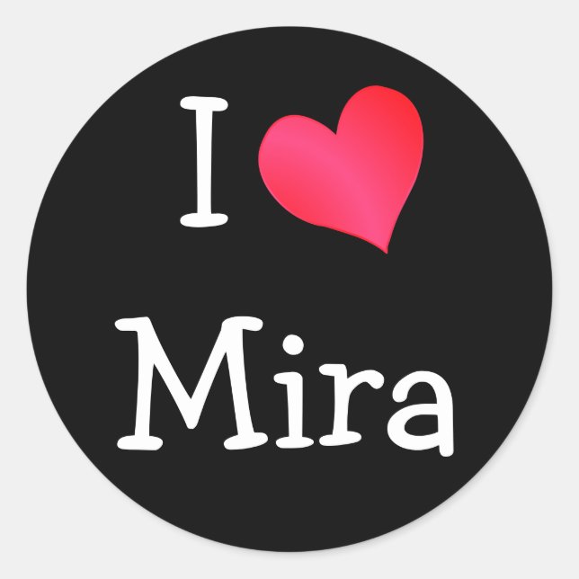 I Liebe Mira Runder Aufkleber (Vorderseite)