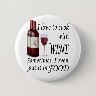 I Liebe, mit Wein - sogar in der Nahrung zu kochen Button