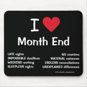 I Liebe Monat Ende grausame Funny Accounting Quote Mousepad
