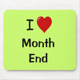 I Liebe Monatsende - Motivierend Angebot Mousepad