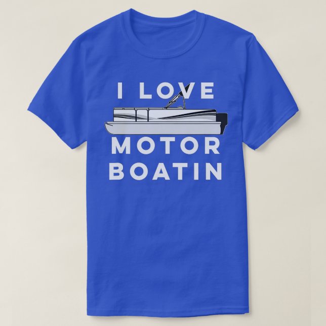 I Liebe Motor Boatin Pontoon Lake Bootfahren T-Shirt (Design vorne)