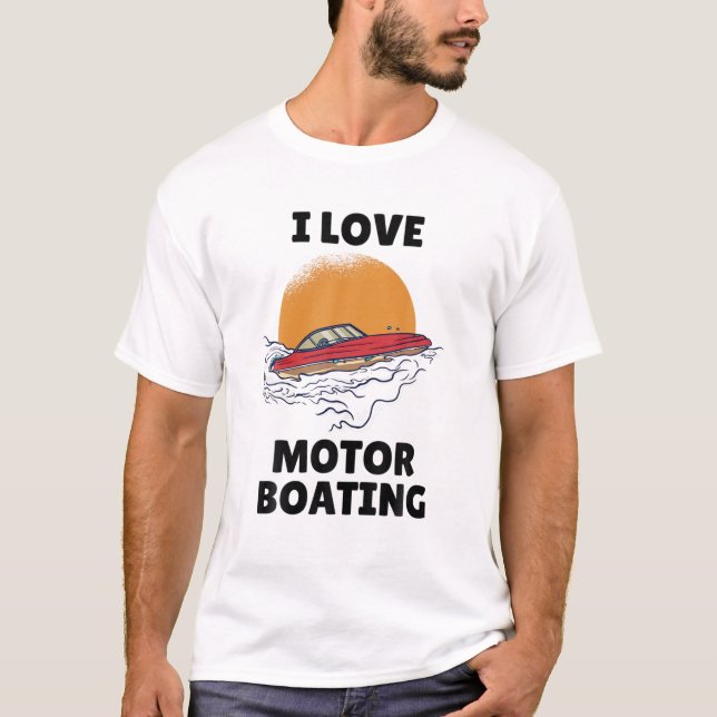 I Liebe Motorboot I Herz Motorbootfahren Funny Sp T-Shirt (Vorderseite)