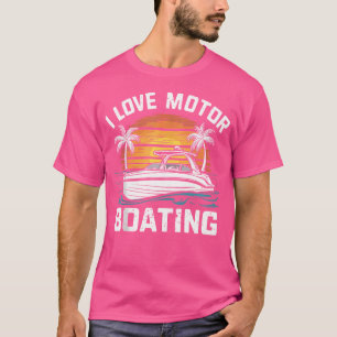 I Liebe Motorbootführer Motorboote T-Shirt