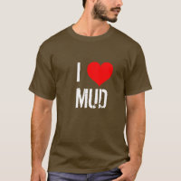 I LIEBE MUD