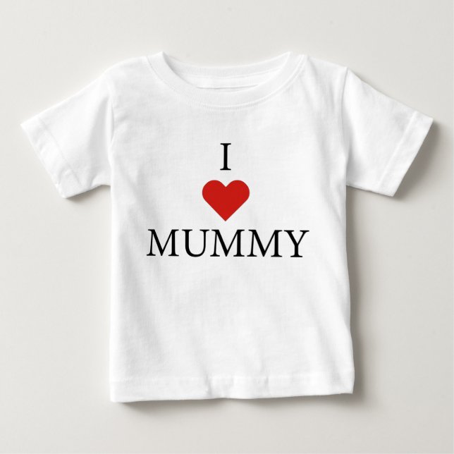 I LIEBE MUMMY Baby T - Shirt  (Vorderseite)