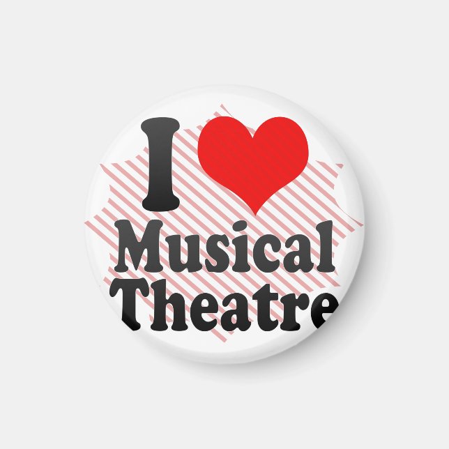 I Liebe Musical Theater Magnet (Vorne)