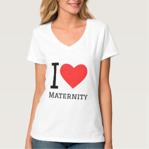 I Liebe Mutterschaft T-Shirt