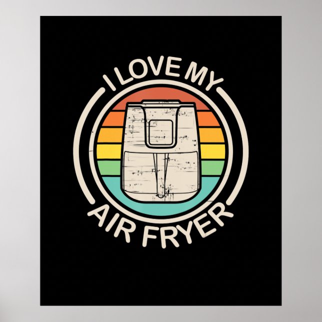 I Liebe My Air Fryer Geschenk Cool Cooking Liebhab Poster (Vorne)
