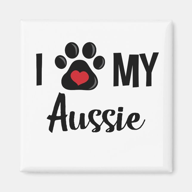 I Liebe My Aussie Magnet (Vorne)