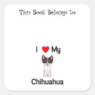 I Liebe My Chihuahua (Bild) Quadratischer Aufkleber
