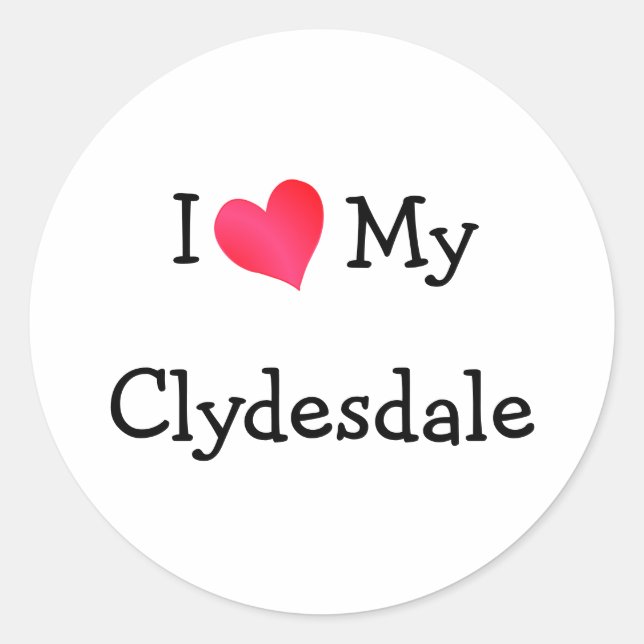 I Liebe My Clydesdale Runder Aufkleber (Vorderseite)