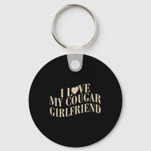 I Liebe My Cougar Girlfriend Funny Valentines Boyf Schlüsselanhänger