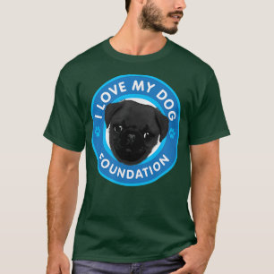 I Liebe My Dog Foundation T-Shirt