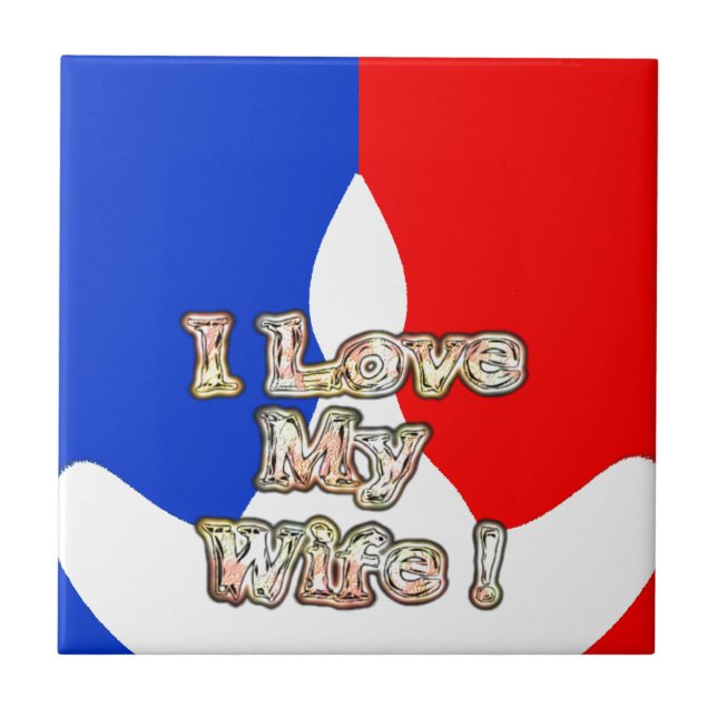 "I Liebe My Ehefrau" Art Print Fliese (Vorderseite)
