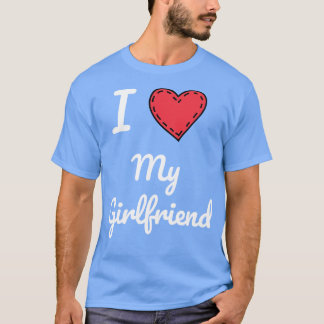 I Liebe My Girlfriend Girlfriend Liebe Liebe My Gi T-Shirt