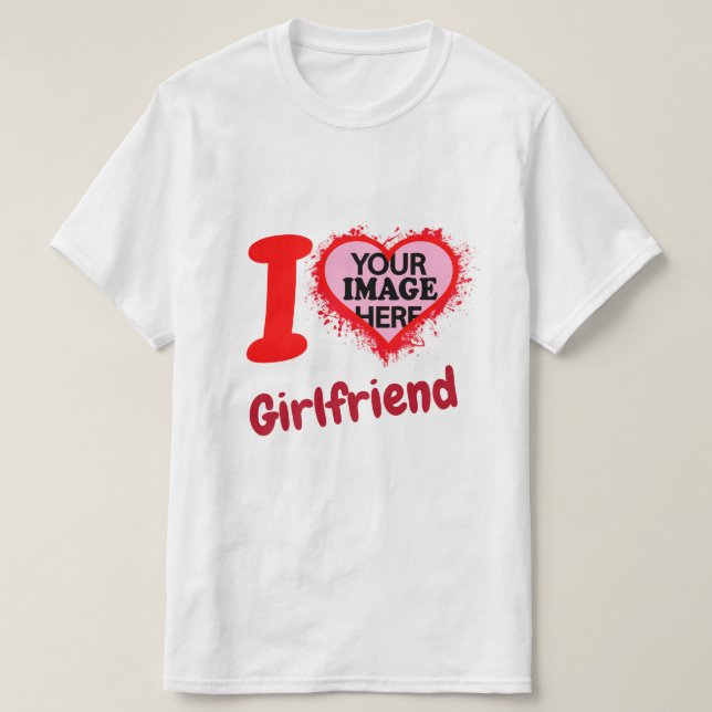 I Liebe My Girlfriend I heart GF - Ihr Foto hier T-Shirt (Design vorne)