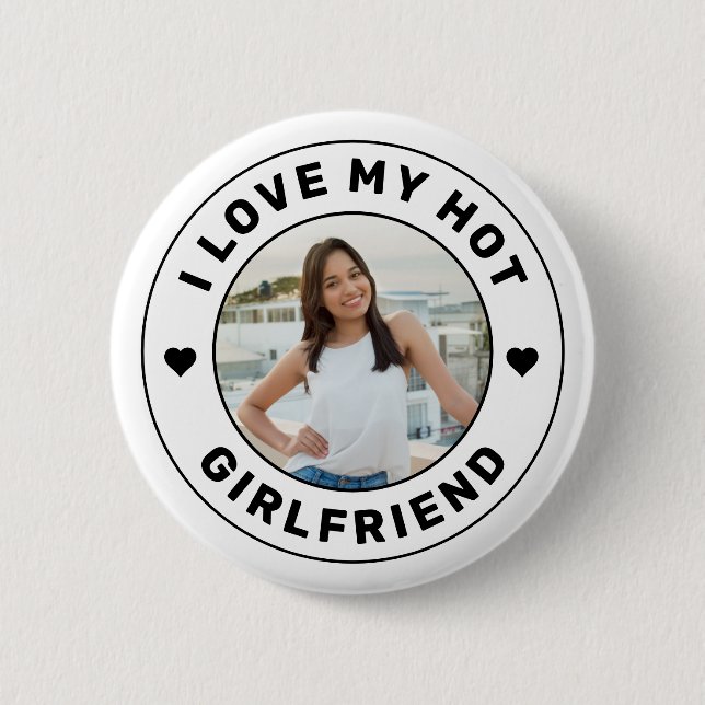 I Liebe My Girlfriend Personalisiert Foto Button (Vorderseite)