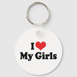 I Liebe My Girls Schlüsselanhänger