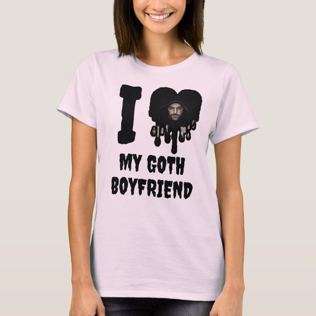 I Liebe My Goth Boyfriend Black Tropfen Heart Foto T-Shirt (Vorderseite)