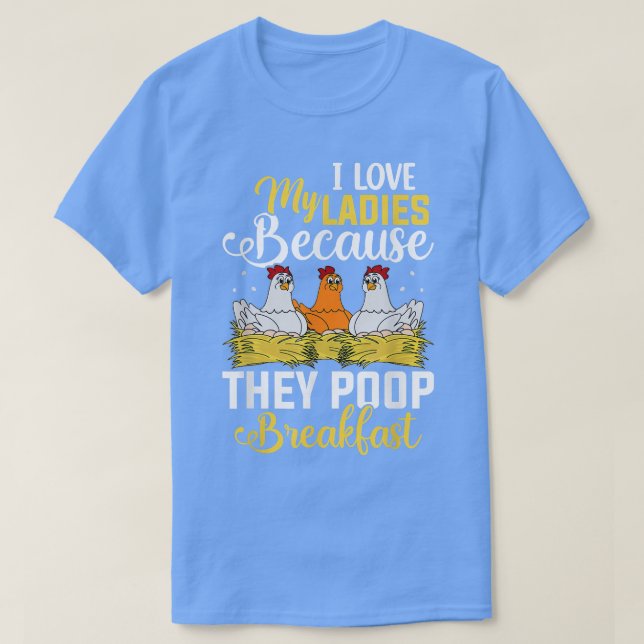 I Liebe My Ladys Kackte Frühstück Hühnchen Ei T-Shirt (Design vorne)