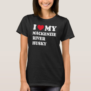 I Liebe My Mackenzie River Husky T-Shirt