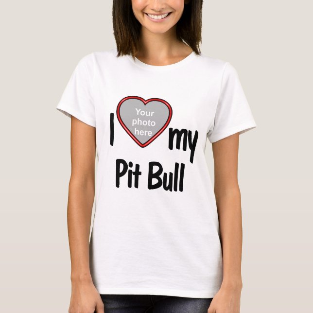 I Liebe My Pit Bull - Niedlich Fun Heart Foto Fram T-Shirt (Vorderseite)