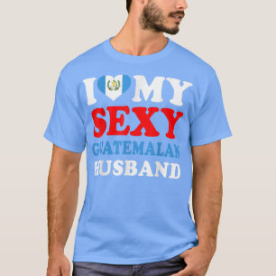 I Liebe My Sey Guatemala Ehemann Guatemala Ehefrau T-Shirt