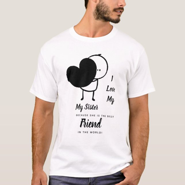 I Liebe My SISTER - Bestes Personalisiertes Gesche T-Shirt (Vorderseite)