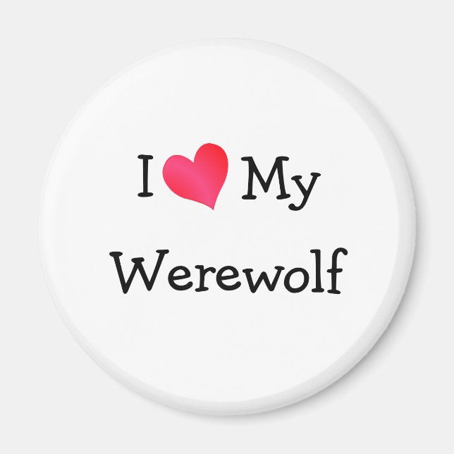 I Liebe My Werewolf Magnet (Vorne)