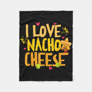 I Liebe Nacho Cheese Mexican Funny Cinco De Mayo C Fleecedecke