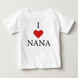 I LIEBE NANA Baby T - Shirt
