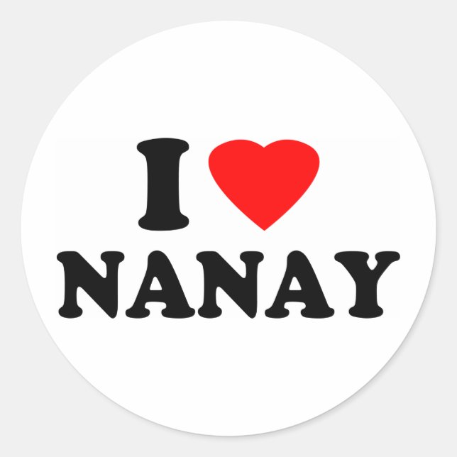 I Liebe Nanay Runder Aufkleber (Vorderseite)