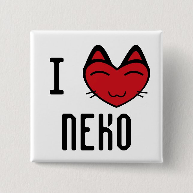 I Liebe Neko Button (Vorderseite)