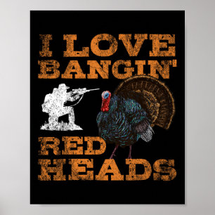 I Liebe Ngin' Rote Köpfe Türkei Jagdliebhaber Poster