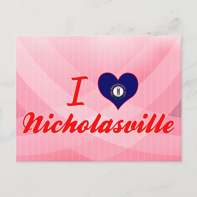 I Liebe Nicholasville, Kentucky Postkarte (Vorderseite)