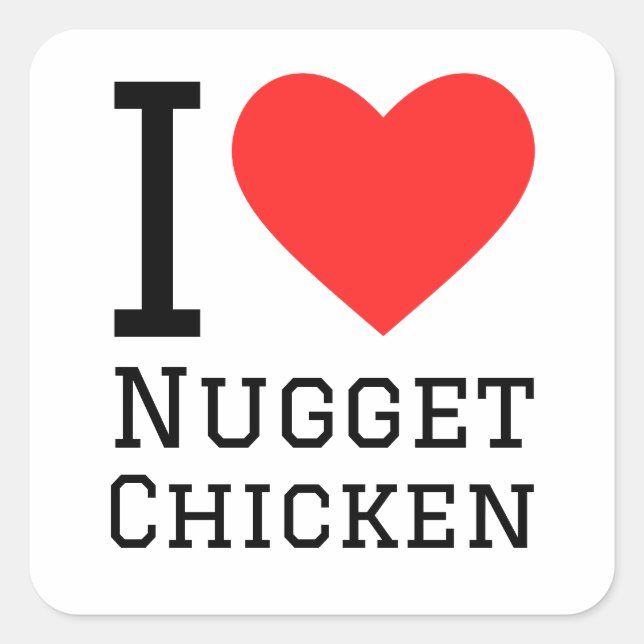 I Liebe Nugget Huhn Quadratischer Aufkleber (Vorderseite)