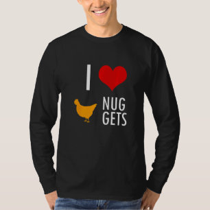 I Liebe Nuggets Food T-Shirt
