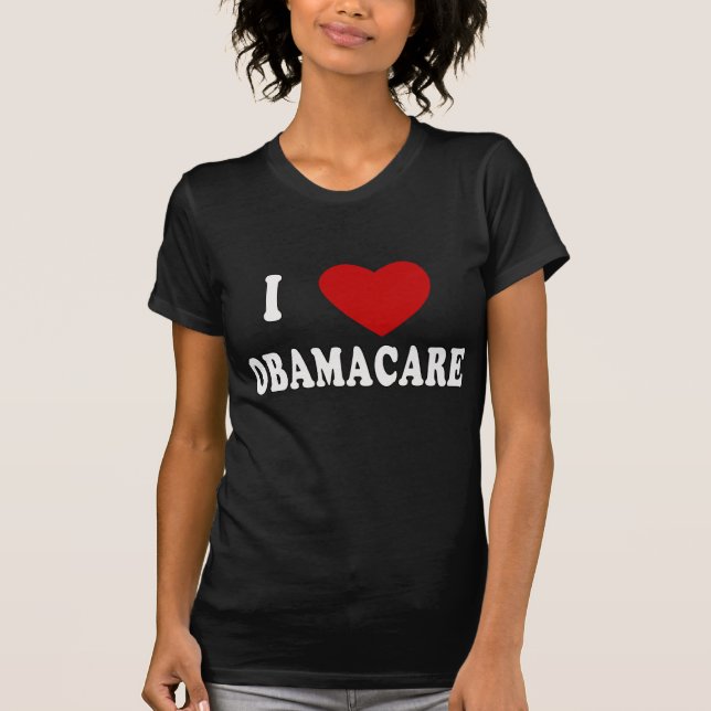 I LIEBE OBAMACARE T - Shirts, Hoodies, Tassen T-Shirt (Vorderseite)