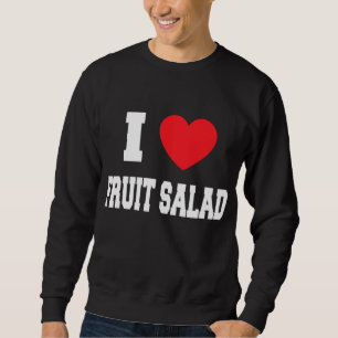 I Liebe Obstsalat Sweatshirt
